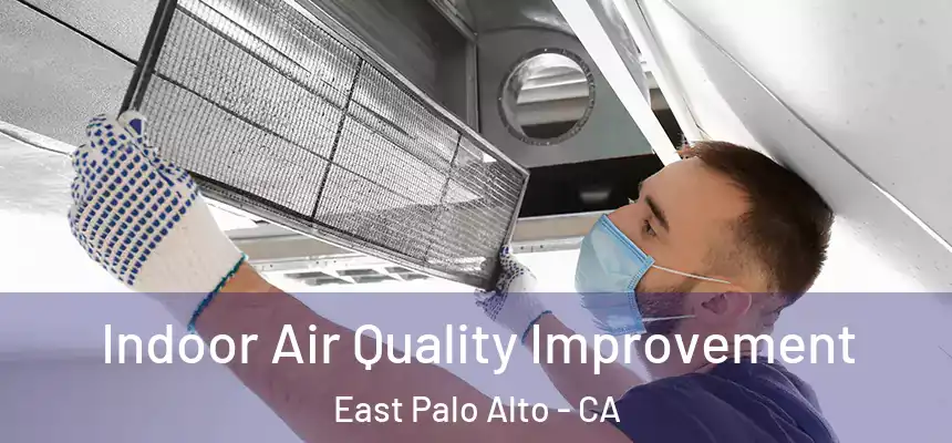  Indoor Air Quality Improvement East Palo Alto - CA