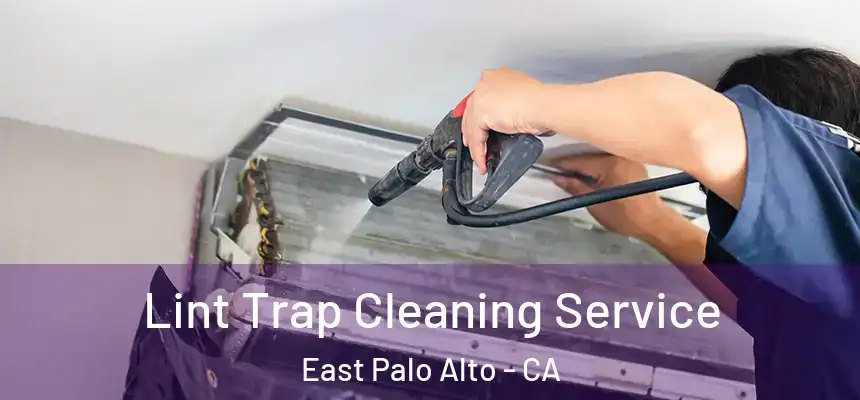  Lint Trap Cleaning Service East Palo Alto - CA