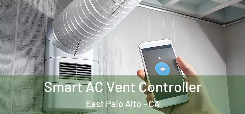  Smart AC Vent Controller East Palo Alto - CA