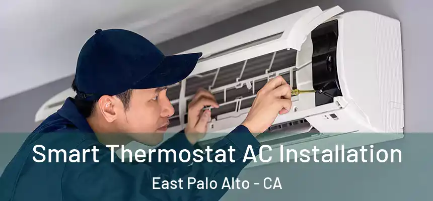  Smart Thermostat AC Installation East Palo Alto - CA